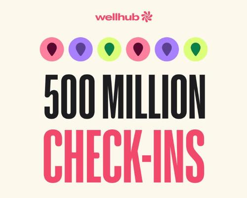 WellHub press release: Wellhub's unprecedented growth: 500 million check-ins and three million employee subscribers fuel workplace wellness revolution