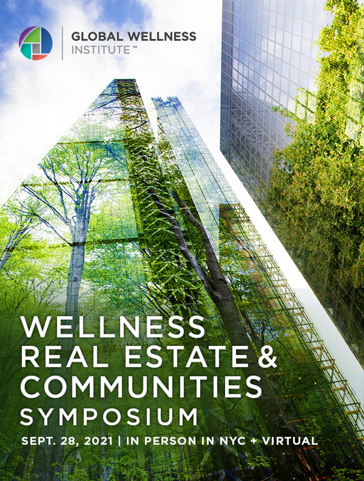 Global Wellness Institute to hold inaugural Wellness Real Estate